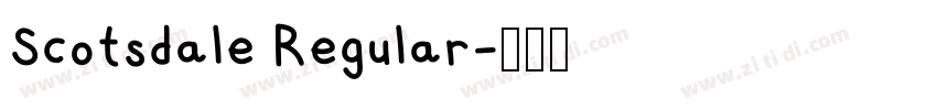 Scotsdale Regular字体转换 Scotsdale Regular字体转换